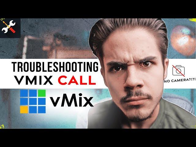 Troubleshooting Vmix Call - Advanced Vmix Call Tutorial 