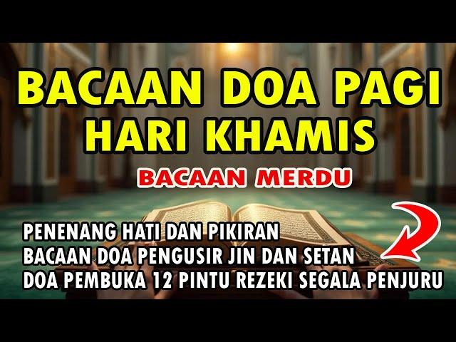 BACAAN DOA PAGI HARI PEMBUKA REZEKI DAN KESELAMATAN