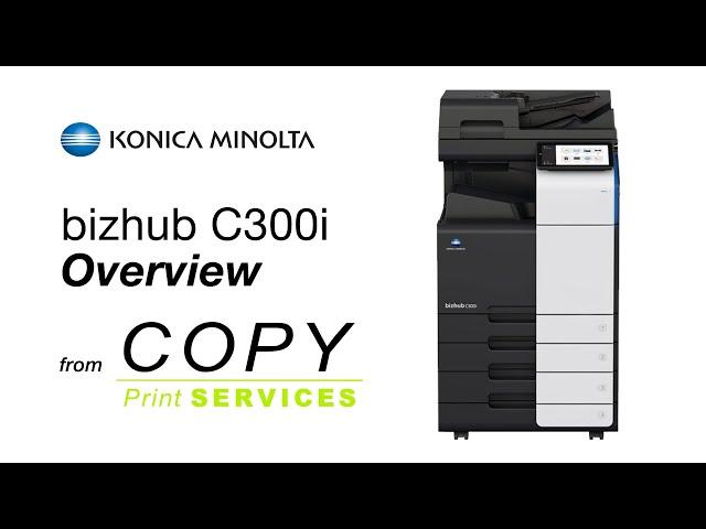 Konica Minolta bizhub C300i - Quick Intro