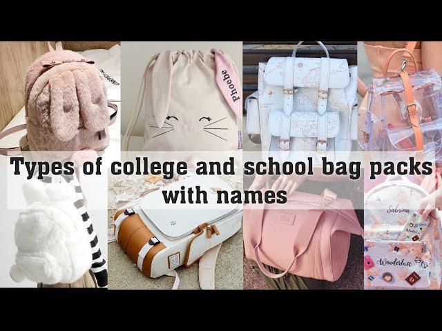 Types of school and College bag pack with names||THE TRENDY GIRL