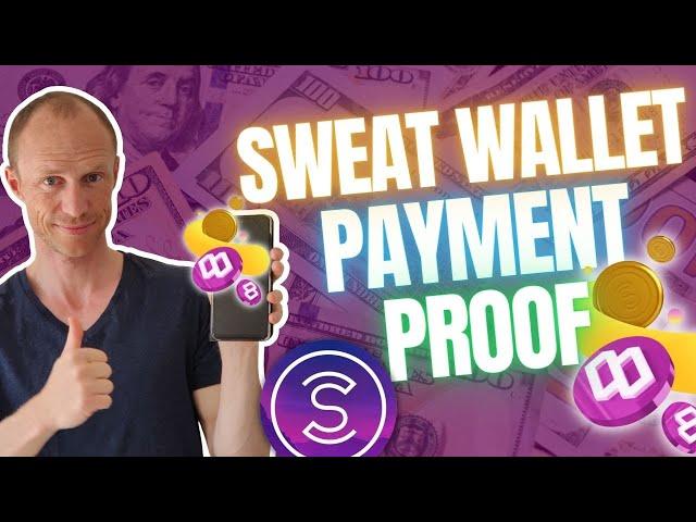 Sweat Wallet Payment Proof – How to Withdraw Step-by-Step!