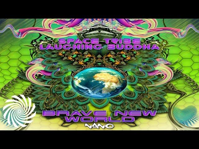 Laughing Buddha vs Space Tribe - Brave New World