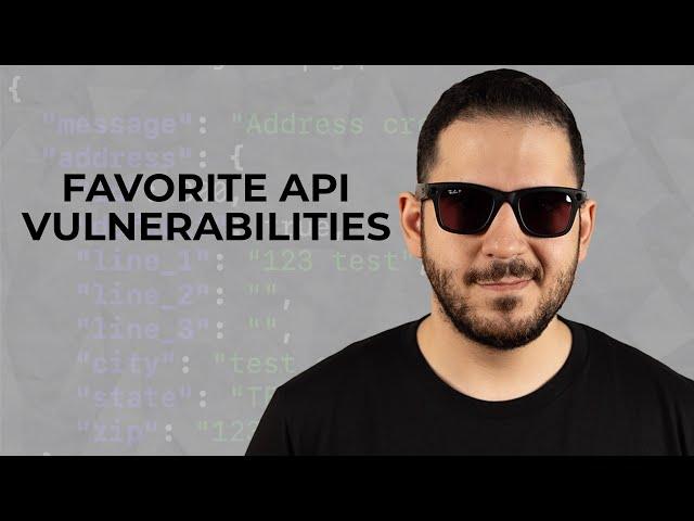 My Favorite API Hacking Vulnerabilities & Tips