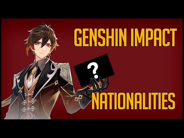 Genshin Impact Сharacters Nationalities