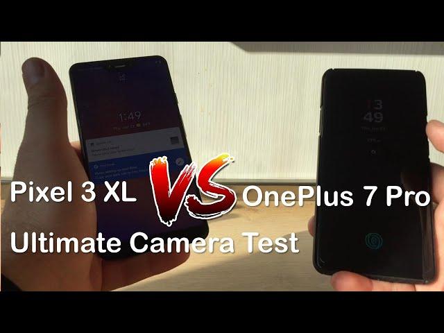 Pixel 3 XL vs OnePlus 7 Pro vs OnePlus 7 Pro Google Camera Test!