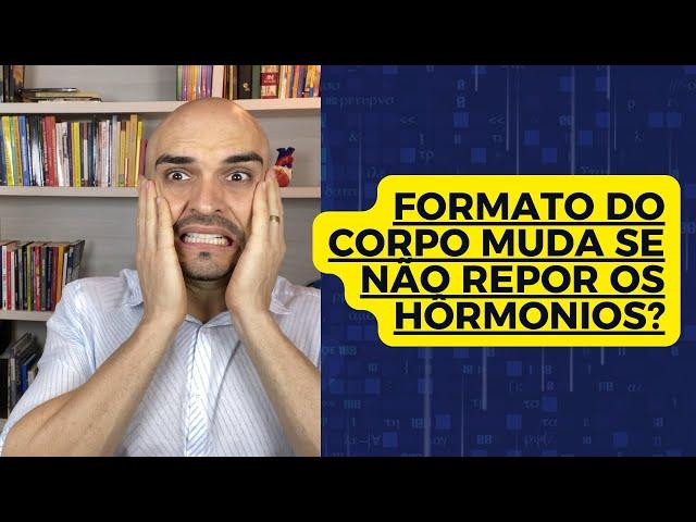 O QUE ACONTECE COM O CORPO DA MULHER QUANDO OS HORMÔNIOS DIMINUEM