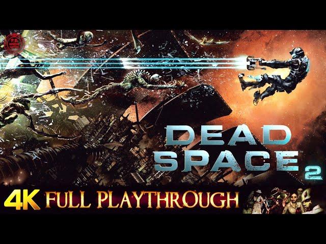 DEAD SPACE 2 | FULL GAME | Gameplay Walkthrough No Commentary 4K 60FPS