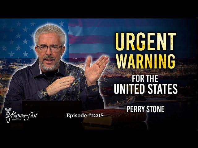 Urgent Warning for the United States | Episode #1208 | Perry Stone