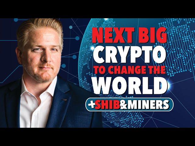 Next BIG Crypto Technology to Change the World