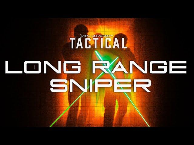 MIRA-U:TACTICAL - EP1 "LONG RANGE SNIPER"