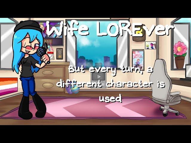 Friday Night Funkin' : Wife LOREVER, but every turn a different character is used (BETADCIU) | UTAU