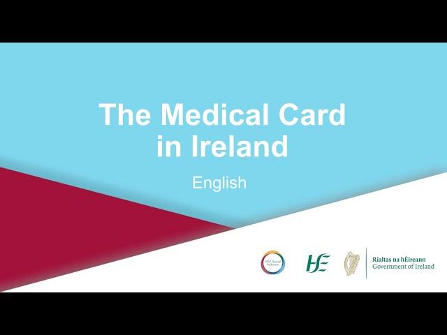 HSE My Health, My Language ENGLISH The Medical Card in Ireland
