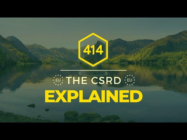 Demystifying the CSRD - the Corporate Sustainability Reporting Directive EXPLAINED