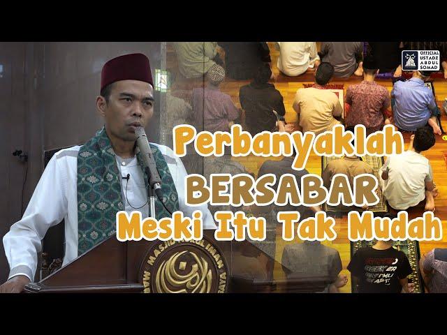Bersabarlah Rencana Allah Jauh Lebih Baik, Masjid Nurul Iman Margorejo Surabaya | Ustadz Abdul Somad