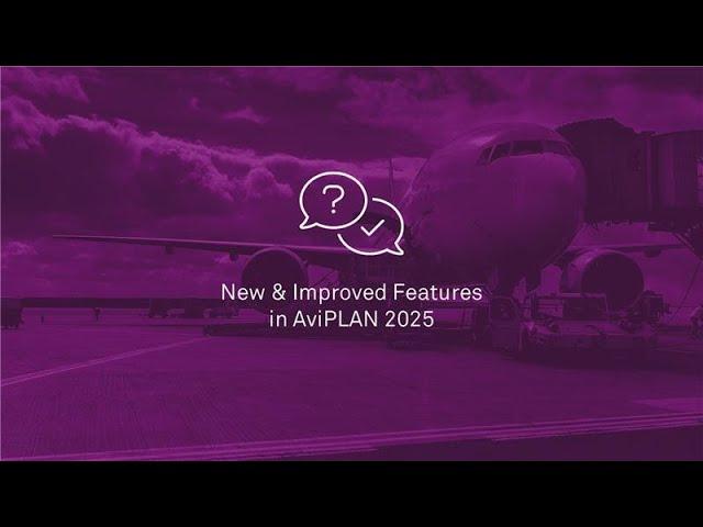 Discover the Latest Software Features in AviPLAN 2025