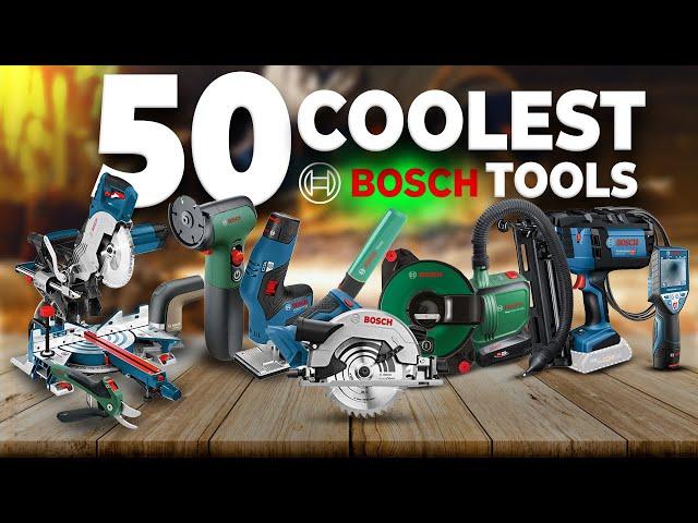 50 Coolest Bosch Power Tools You Should Have