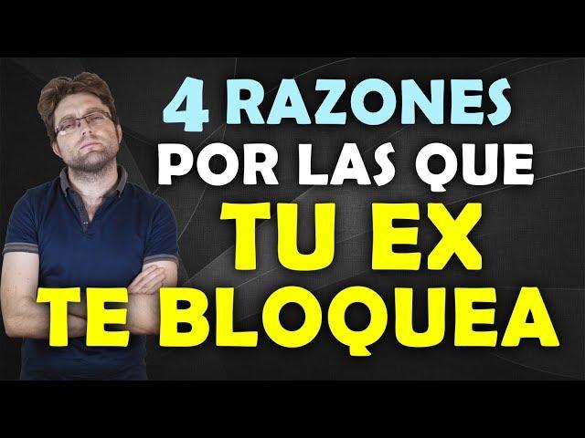 4 Razones Por Las Que Tu Ex Te Bloquea Y Cómo Recuperarle Igualmente