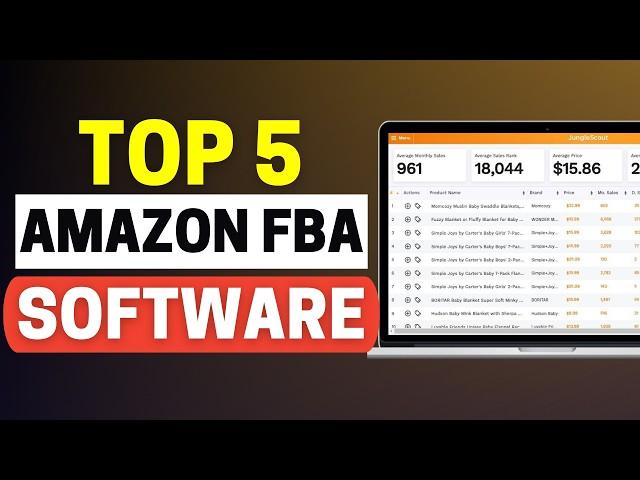 Best Amazon Seller Tools 2024: Top 5 Amazon FBA Software