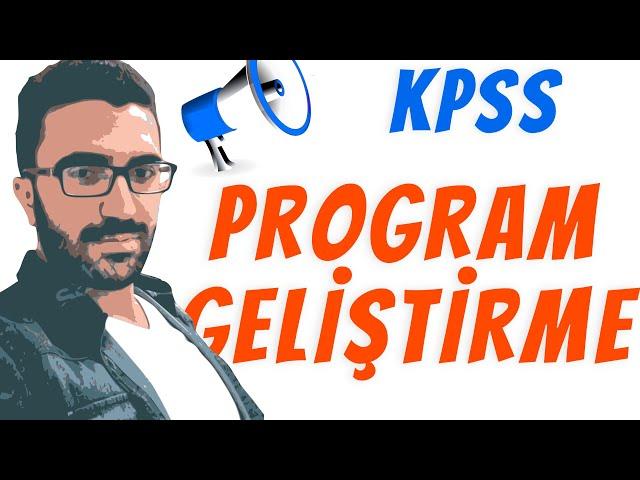 Program Geliştirme genel tekrar  Özet - eğitim bilimleri kpss ders notları - Öğretmenlik -Lisans