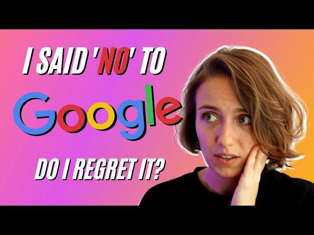 What happens when you reject Google's offer? | Software Engineer