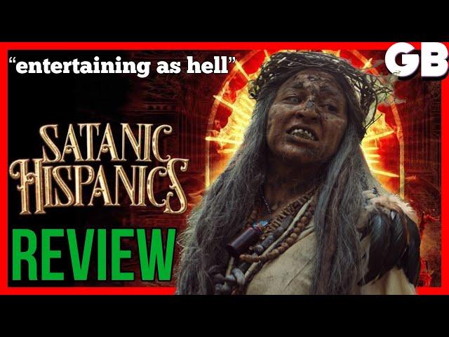 SATANIC HISPANICS Review