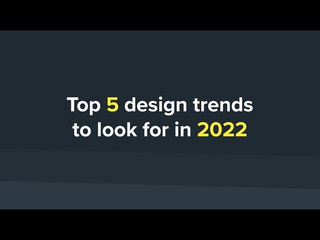 Top 5 B2B Web Design Trends for 2022