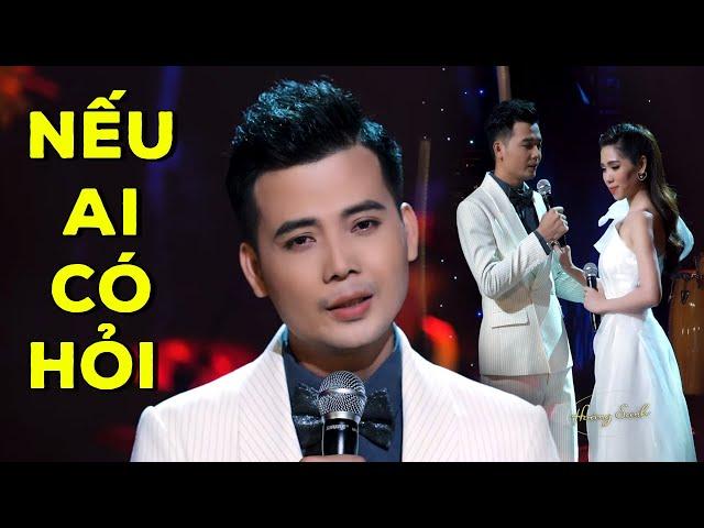 Nếu Ai Có Hỏi - Hoàng Sanh ft Lan Vy | Song Ca Bolero Trời Sinh 1 Cặp Quá Hay