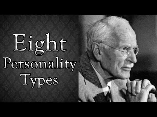 Only Eight Personality Types? | Carl Jung's Original Theory