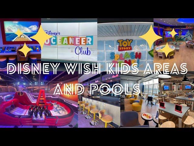 Uncover the Magic of Disney Wish Kid's Areas and Pools!