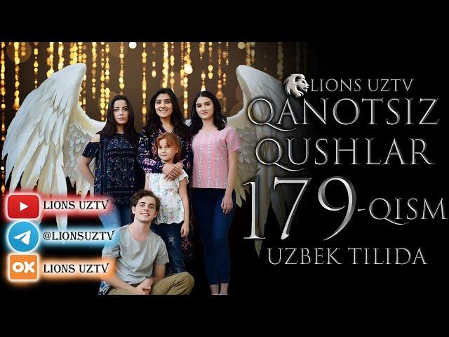 QANOTSIZ QUSHLAR 179 QISM TURK SERIALI UZBEK TILIDA | КАНОТСИЗ КУШЛАР 179 КИСМ УЗБЕК ТИЛИДА