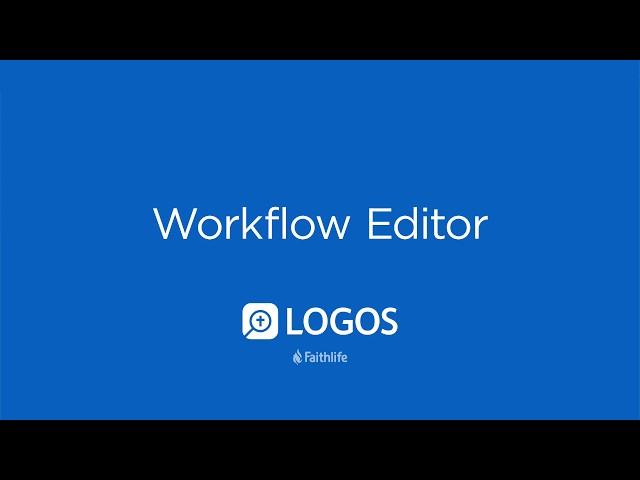 Workflow Editor | Logos Bible Software