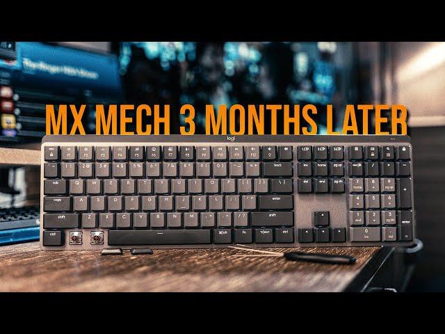 Logitech MX Mechanical 3 Month Update