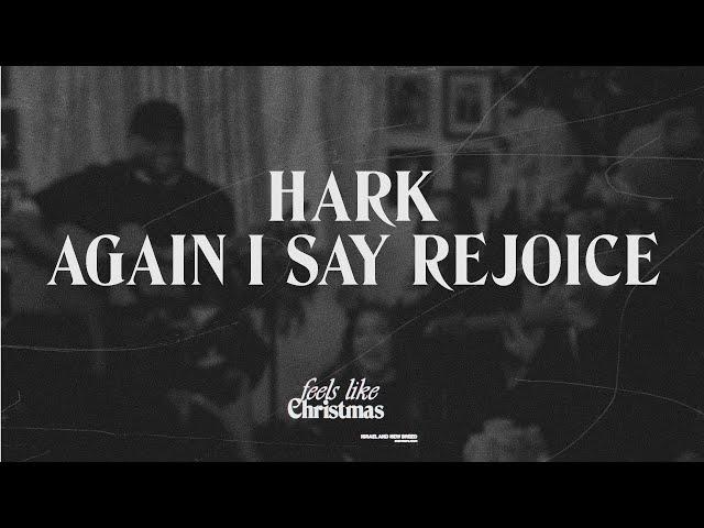 Hark Again/I Say Rejoice | Feels Like Christmas