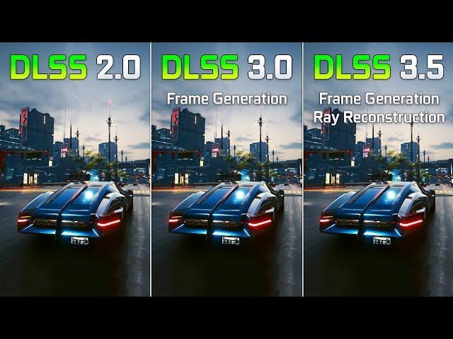 DLSS 2.0 vs DLSS 3.0 vs DLSS 3.5 in Cyberpunk 2077 - Graphics and FPS Comparison