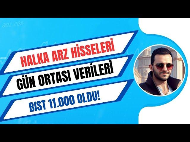 HALKA ARZ HİSSELERİ KAPANIŞA DOĞRU ANLIK VERILER