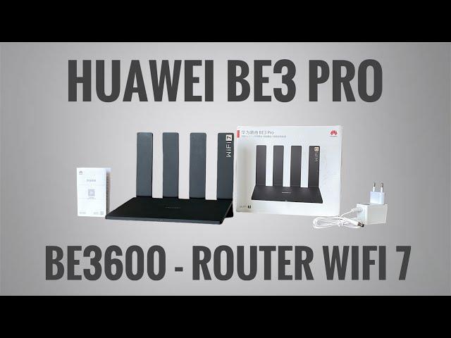 HUAWEI BE3 Pro, Router WiFi 7, BE3600 - огляд, налаштування, тести, порівняння з Xiaomi BE3600