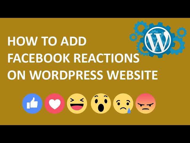 How to add Facebook Reactions in your WordPress Website | Facebook Reactions To WordPress Blog