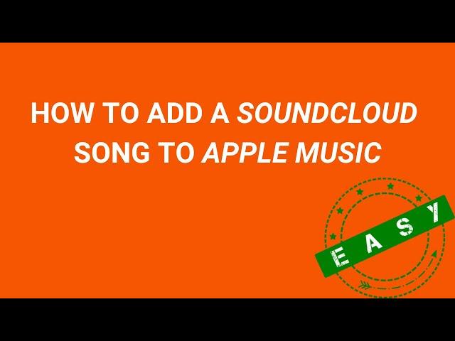 How to add a SoundCloud Song to Apple Music