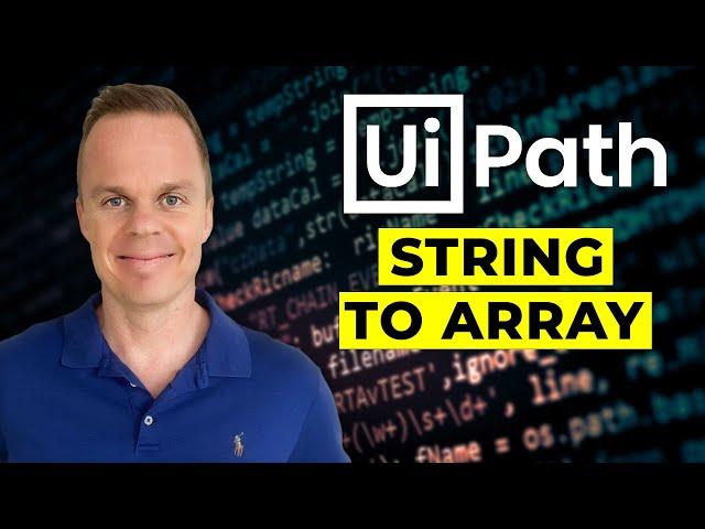 UiPath - How to convert a String to an Array - Tutorial