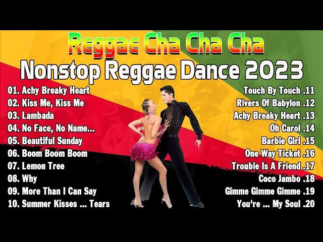 Bagong Nonstop Cha Cha 2023  New Best Reggae Cha Cha Disco Medley 2023  Reggae Dance Compilation