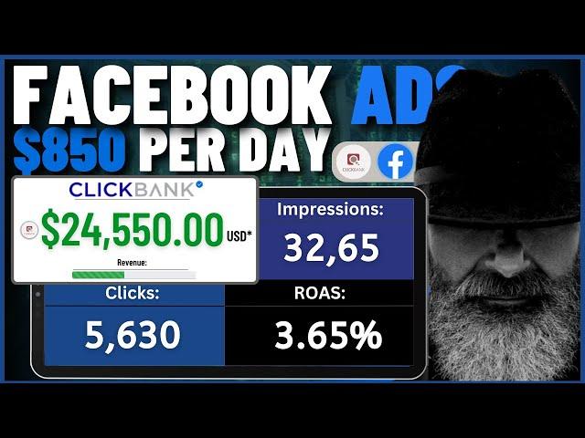 PROVEN! Facebook Ads CLICKBANK Affiliate Marketing To Make $850/DAY Step By Step Course