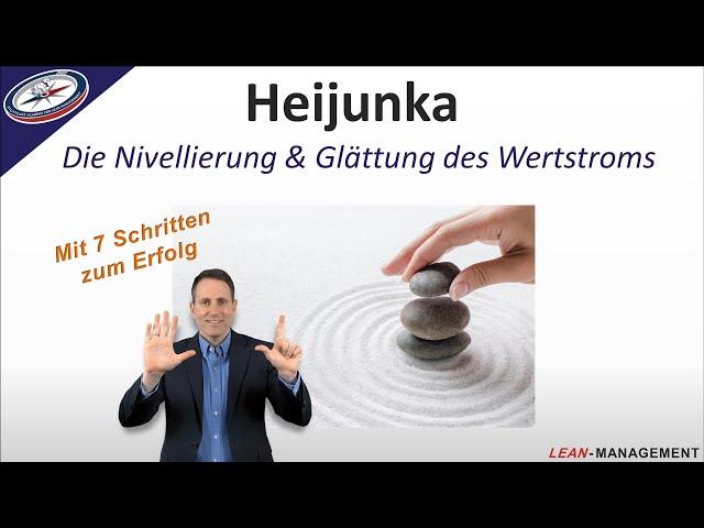 Heijunka - Einführung in die Nivellierung & Glättung des Wertstroms (LEAN-Management)