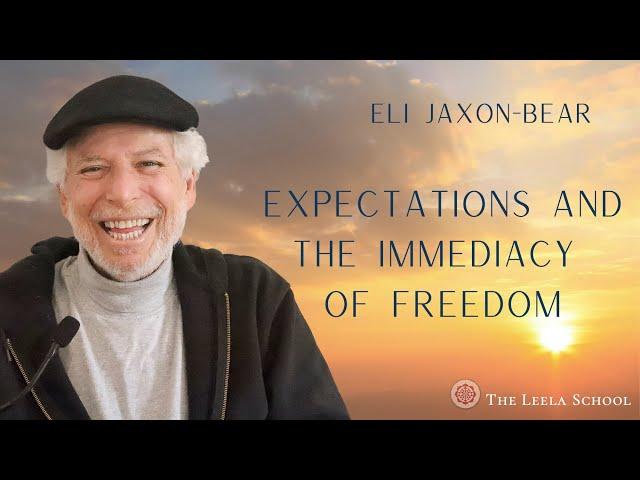 Expectations And The Immediacy of Freedom