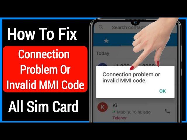 How To Fix Connection Problem Or Invalid MMI Code In Android (2022)