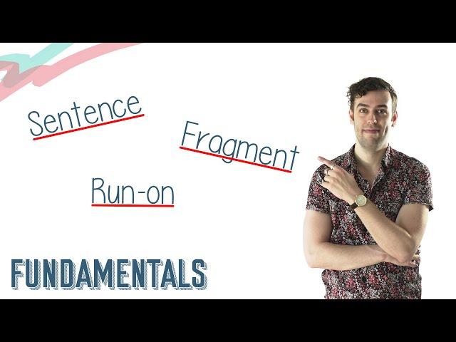 SENTENCES, FRAGMENTS, & RUN-ONS | English Lesson