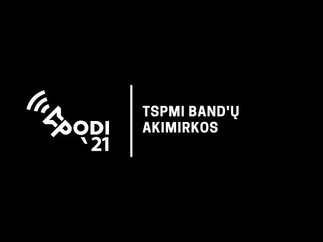 PoDi'21: TSPMI „band'ų“ akimirkos