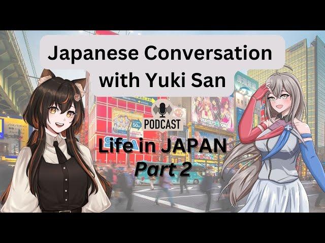 Conversation with Yuki San : Japanese Podcast with Japanese & English subtitles