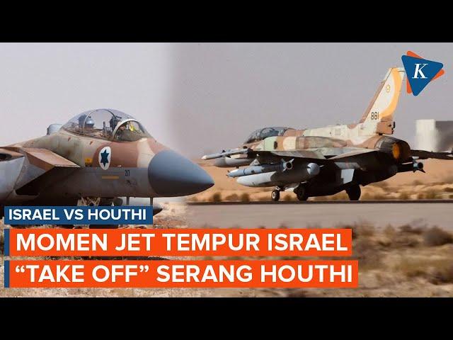 Detik-detik Deretan Jet Tempur Israel "Take Off" untuk Serang Houthi di Yaman