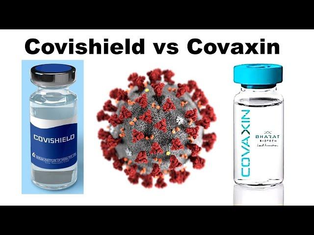 Covishield vs covaxin which is better ?