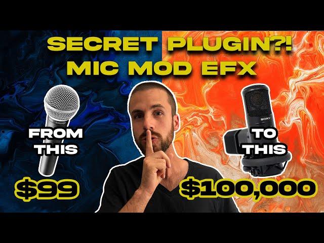 Mic Mod EFX Tutorial: How to Make a CHEAP Microphone Sound EXPENSIVE (Secret Sauce Plug-in)